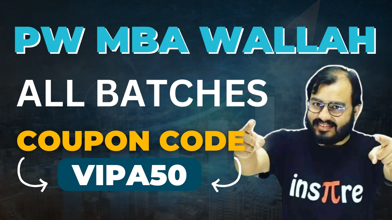 All PW MBA Batch Coupon Code - Upto ₹1000 Off